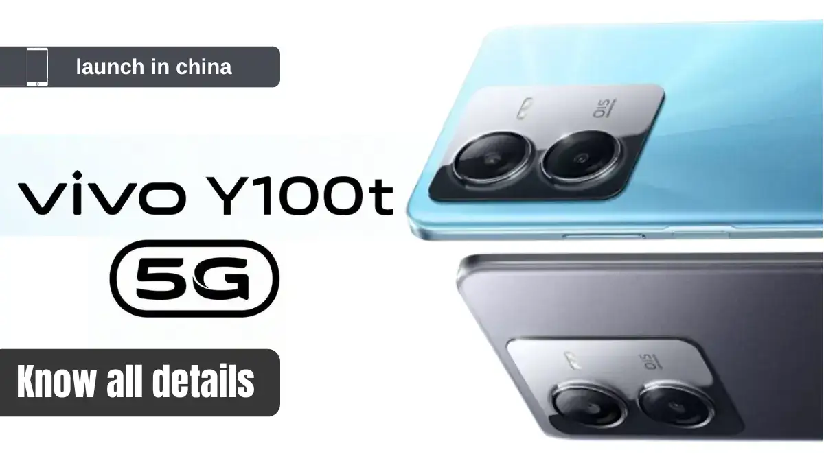 Vivo ने लॉन्च किया Vivo Y100t 5G चीन में हुआ लॉन्च 120W फ़ास्ट चार्जिंग और 5,000mAh की बैटरी के साथ 6 Vivo ने लॉन्च किया Vivo Y100t 5G चीन में हुआ लॉन्च 120W फ़ास्ट चार्जिंग और 5000mAh की बैटरी के साथ