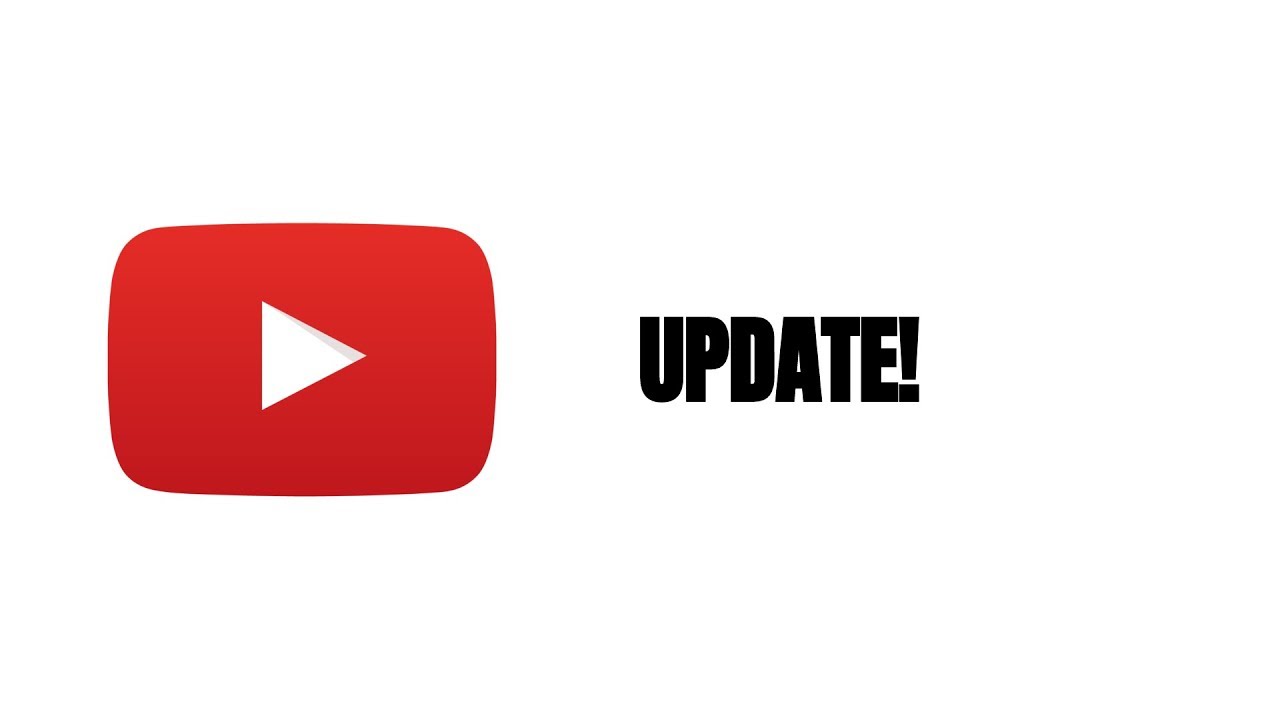 YOUTUBE UPDATE