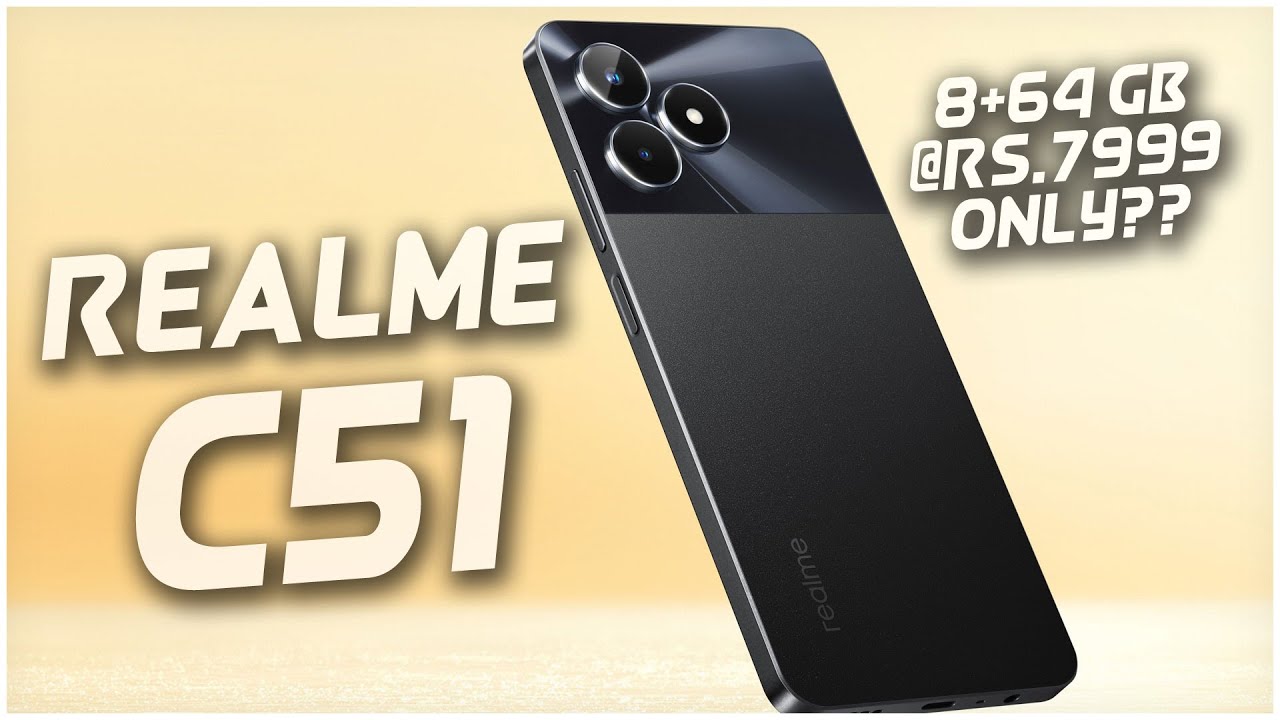 सुन्दर सी सेल्फी लेने launch हुआ 5000mAh बैटरी वाला Realme C51smartphone