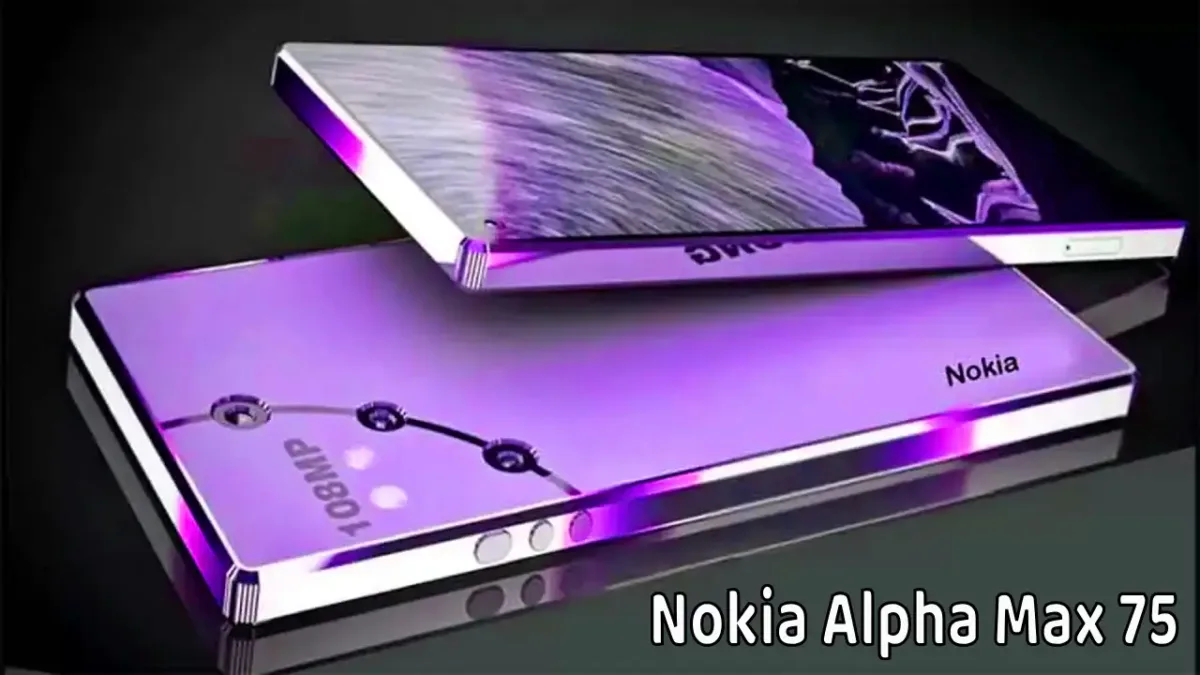 खतरनाक कैमरा क्वालिटी और 6000mAh बैटरी के साथ launch हुआ Nokia Alpha Max75 5G Smartphone