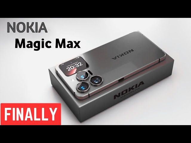 HD फोटू क्वालिटी और 256GB स्टोरेज के साथ launch हुआ 6900mAh बैटरी वाला Nokia Magic Max smartphone