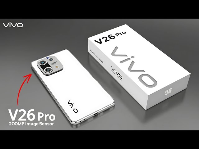 200MP कैमरा के साथ launch हुआ 5500mAh बैटरी वाला Vivo V26 Pro 5G Smartphone 